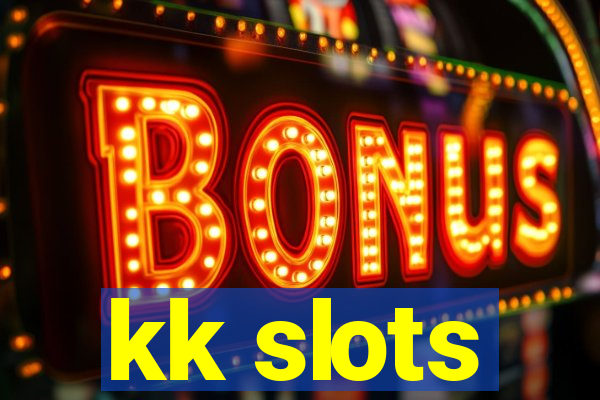 kk slots